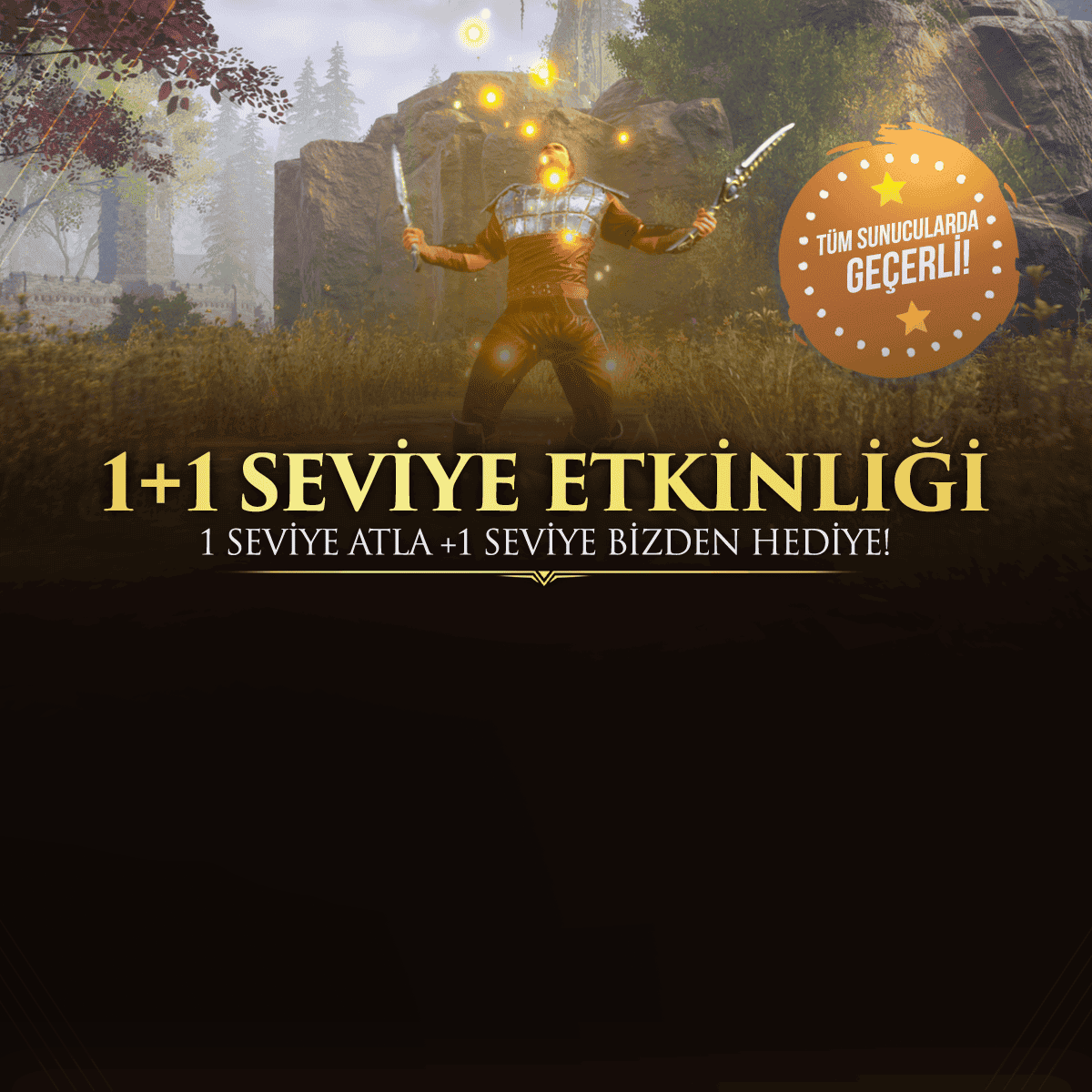 Tüm Sunucularda 1+1 Etkinliği Aktif Edildi!